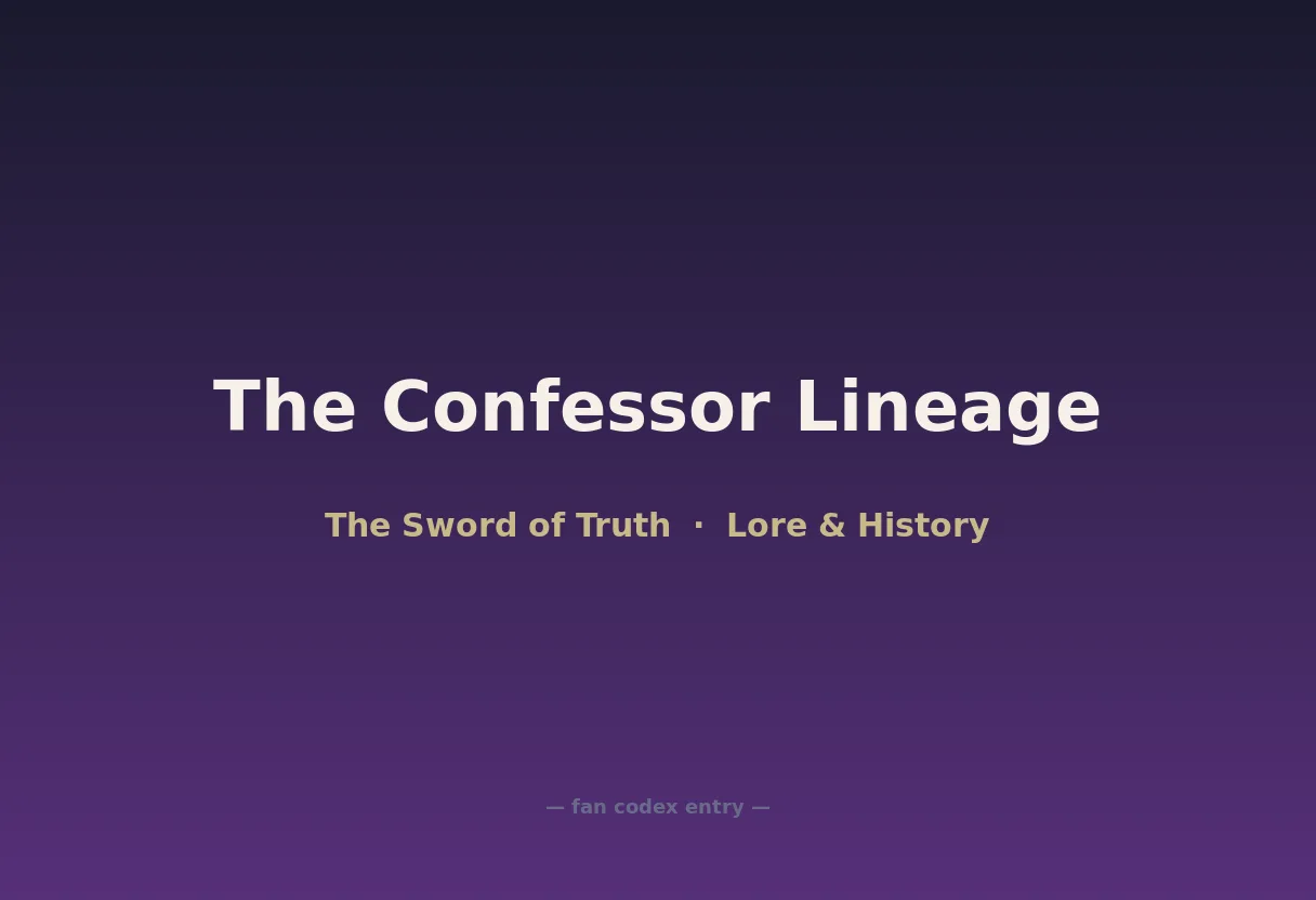 The Confessor Lineage
